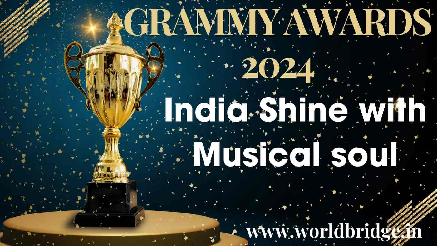 Grammy Awards 2024 India’s Musical Excellence Rewrites History