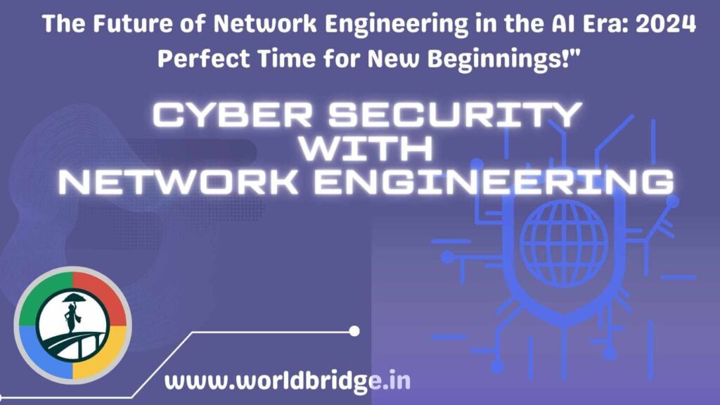 The Future of Network Engineering in the AI Era: 2024 Perfect Time for New Beginnings!"