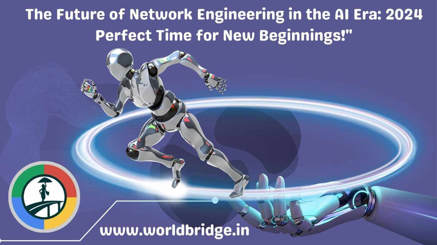 The Future of Network Engineering in the AI Era: 2024 Perfect Time for ...