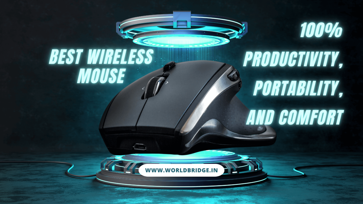 Best Wireless Mouse: 100% Productivity, Portability, and Comfort