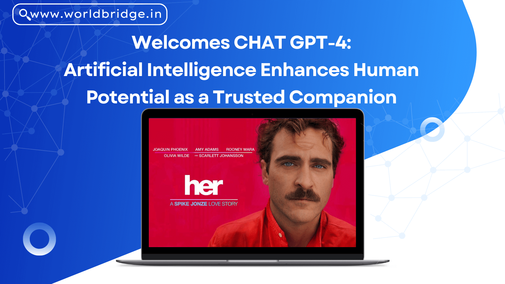 Welcomes CHAT GPT-4: Artificial Intelligence Enhances Human Potential as a Trustworthy Companion