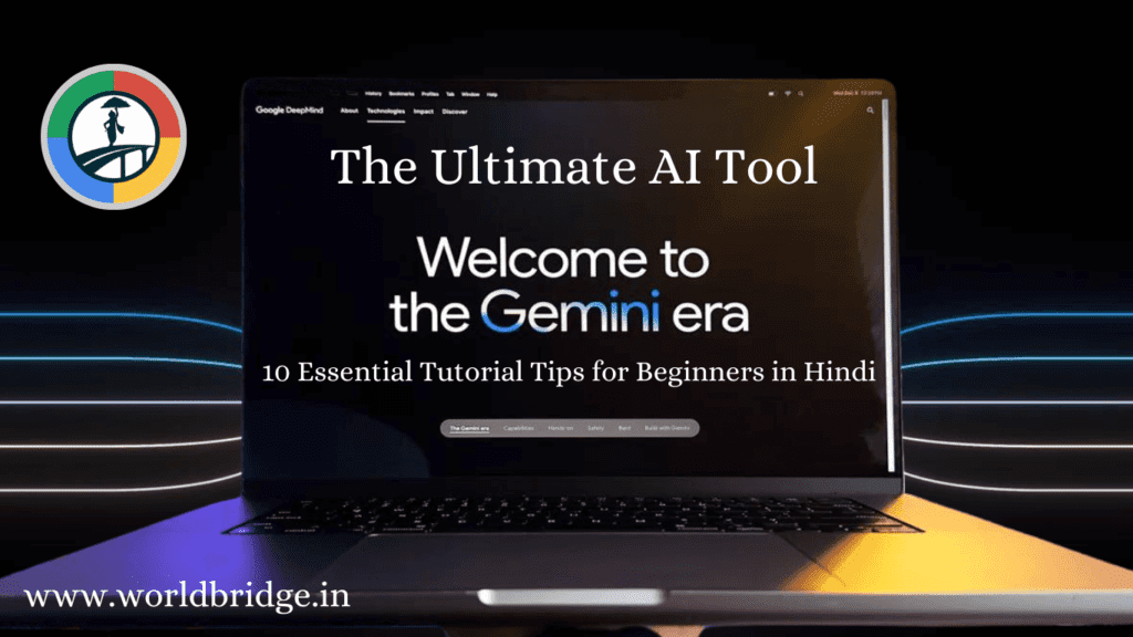 Google Gemini The Ultimate AI Tool: 10 Essential Tutorial Tips for Beginners in Hindi