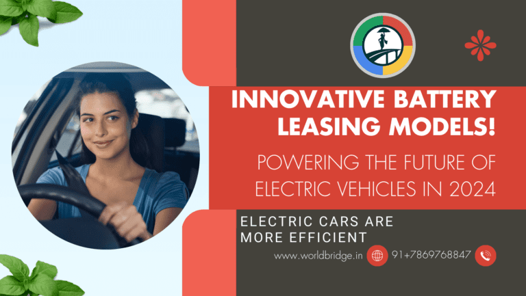 Innovative Battery Leasing Models! Powering the Future of Electric Vehicles in 2024